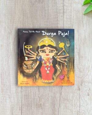 Amma Tell me about Durga Puja