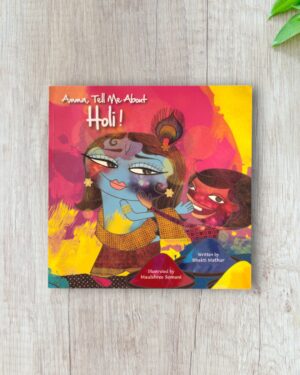 Amma tell me about Holi