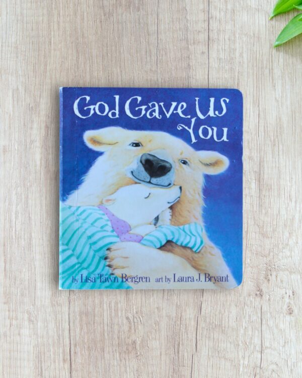 God Gave us You