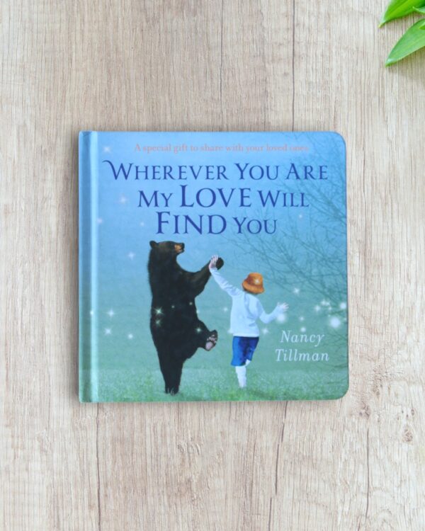 Wherever you go my love will find you