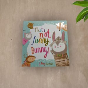That’s not Funny Bunny